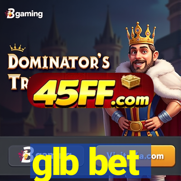 glb bet